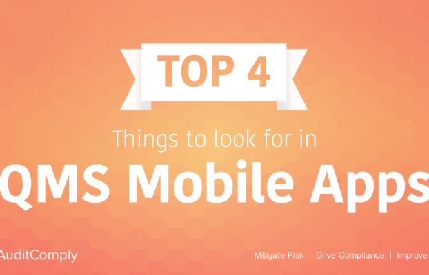 The Top 4 Things To Look For In QMS Mobile Apps