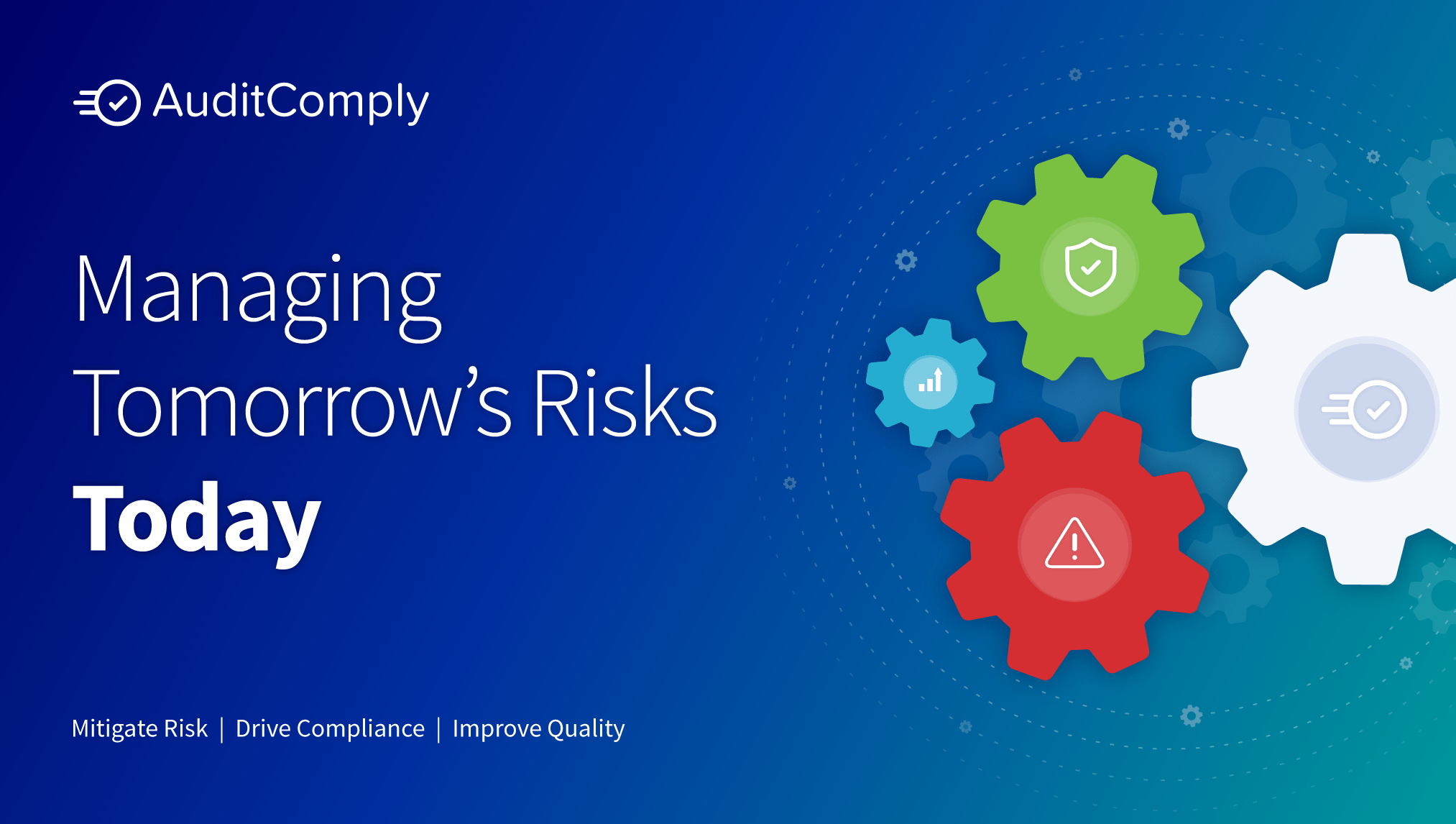 Managing Tomorrow's Risks Today