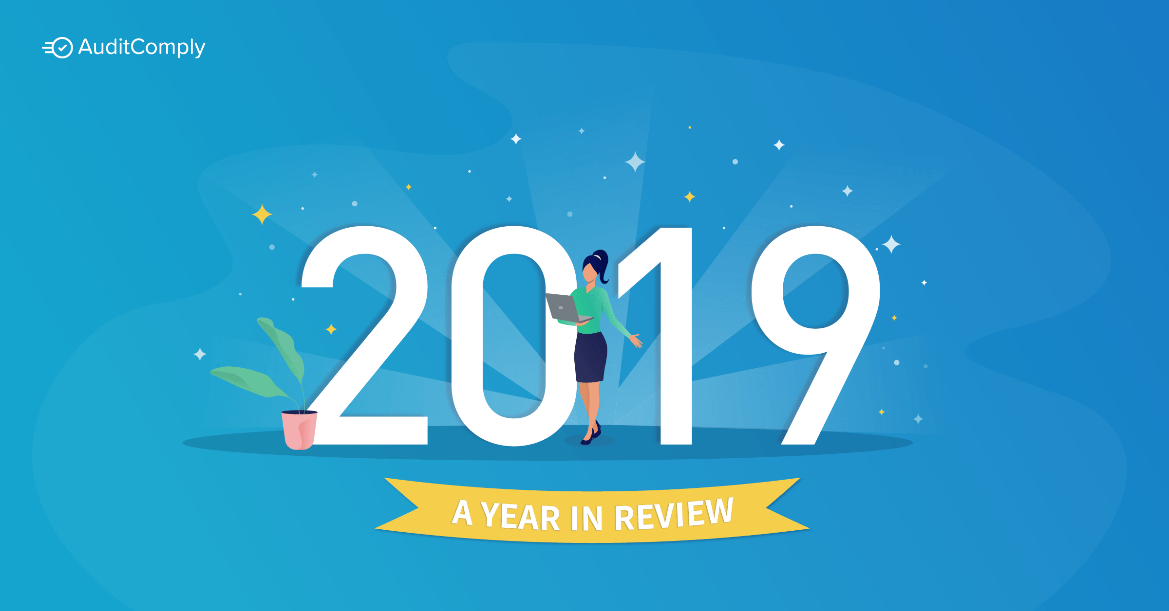 2019 at AuditComply: Our Year in Review