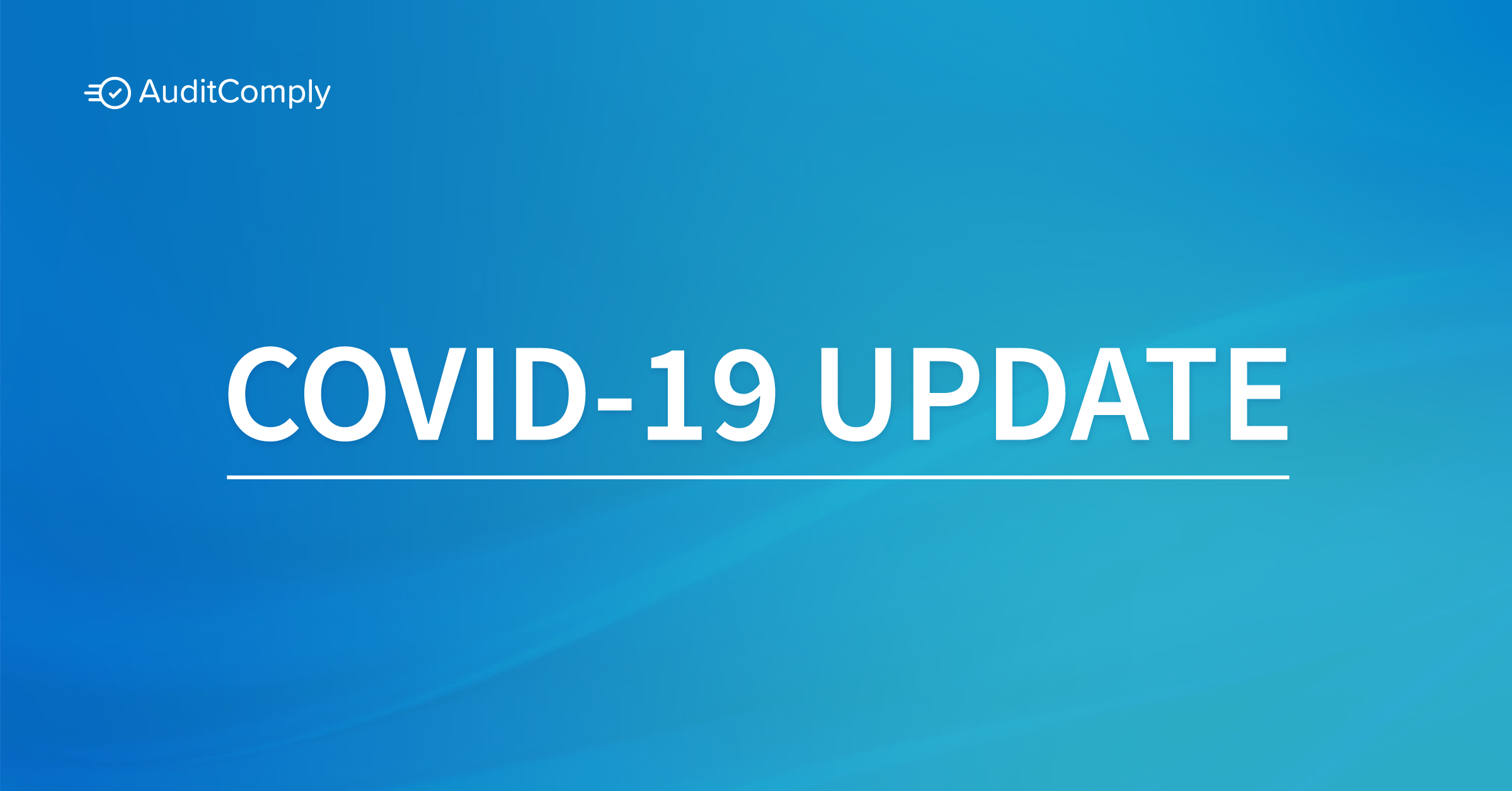 COVID-19 – An Update for Our Customers