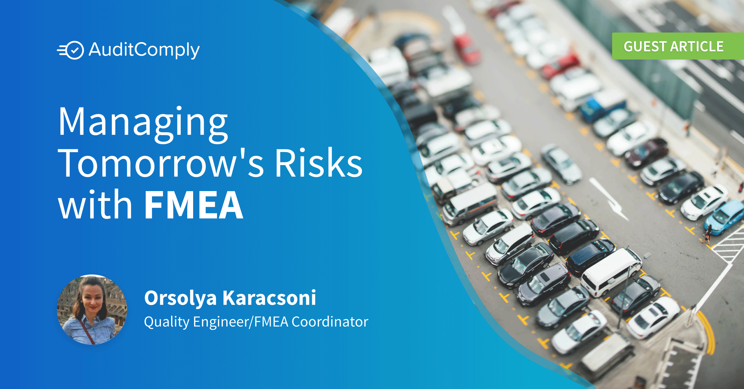 Managing Tomorrow's Risks with FMEA