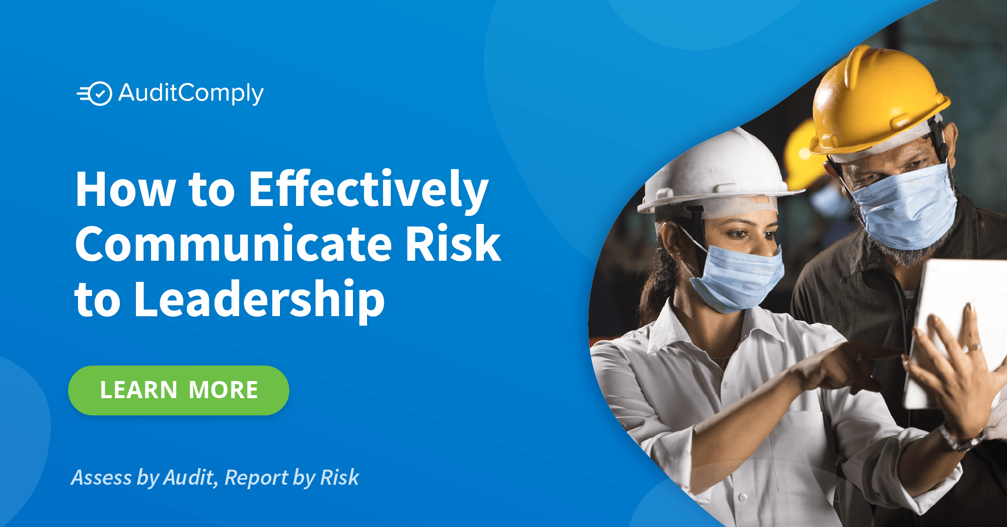 How to Effectively Communicate Risk to Leadership