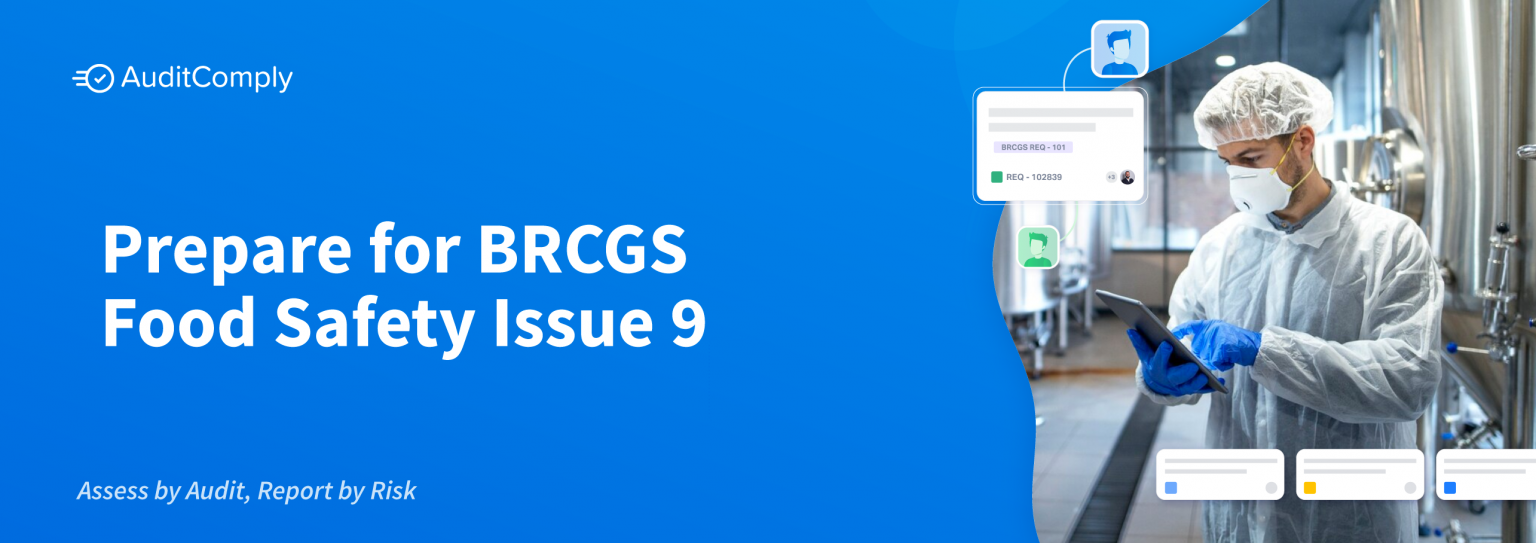 Prepare For BRCGS Food Safety Issue 9 - AuditComply