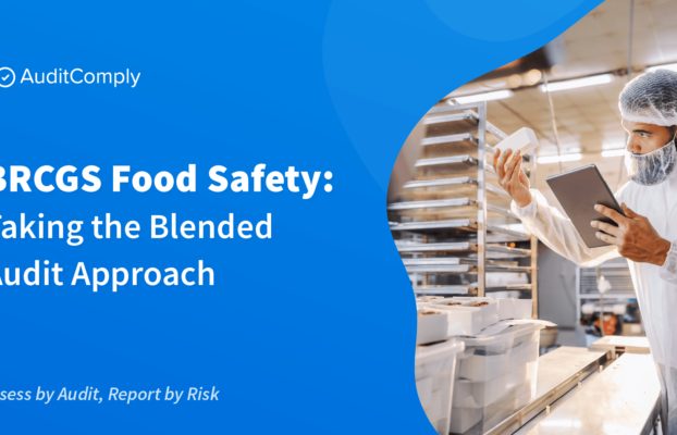 BRCGS Food Safety: Taking the Blended Audit Approach