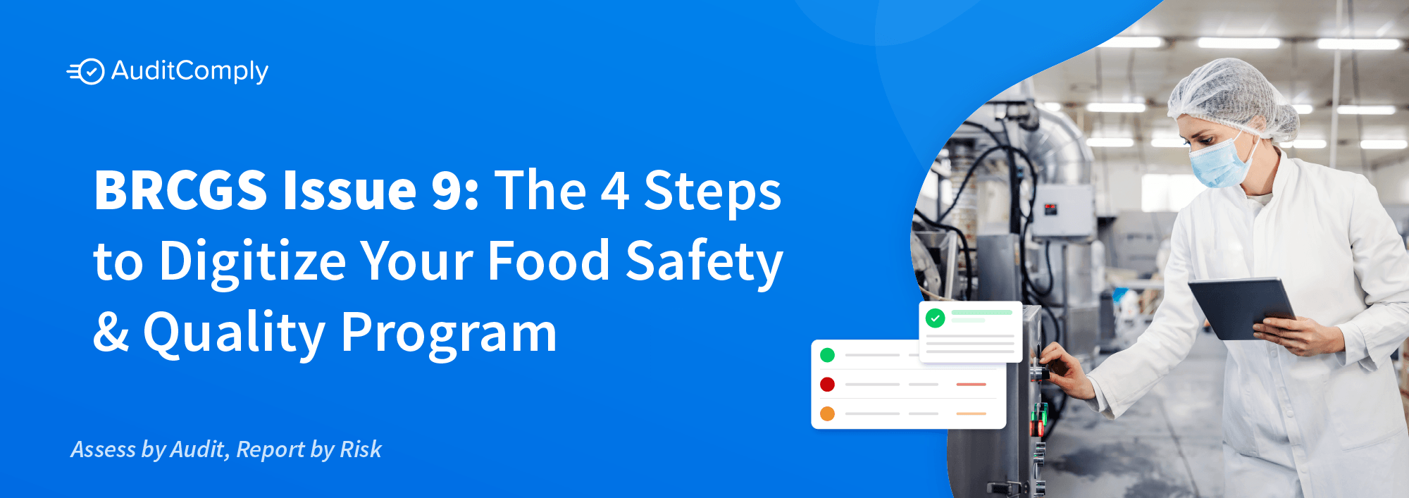 BRCGS Issue 9: 4 Steps To Digitizing Your Food Safety & Quality System ...