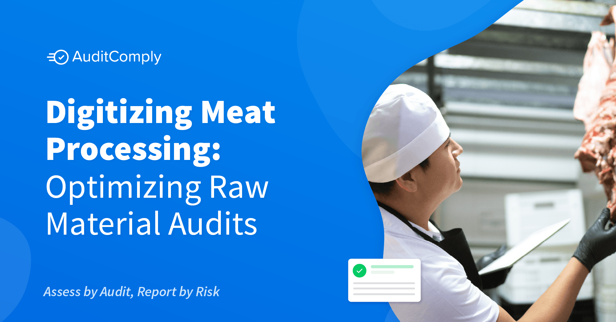 Digitizing Meat Processing: Optimizing Raw Material Audits