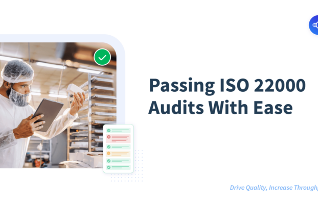 Passing ISO 22000 Audits With Ease