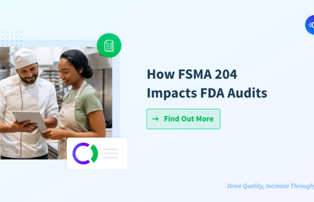 How FSMA 204 Impacts FDA Audits