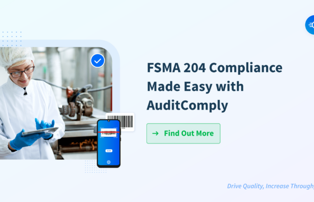 FSMA 204 Compliance Made Easy with AuditComply