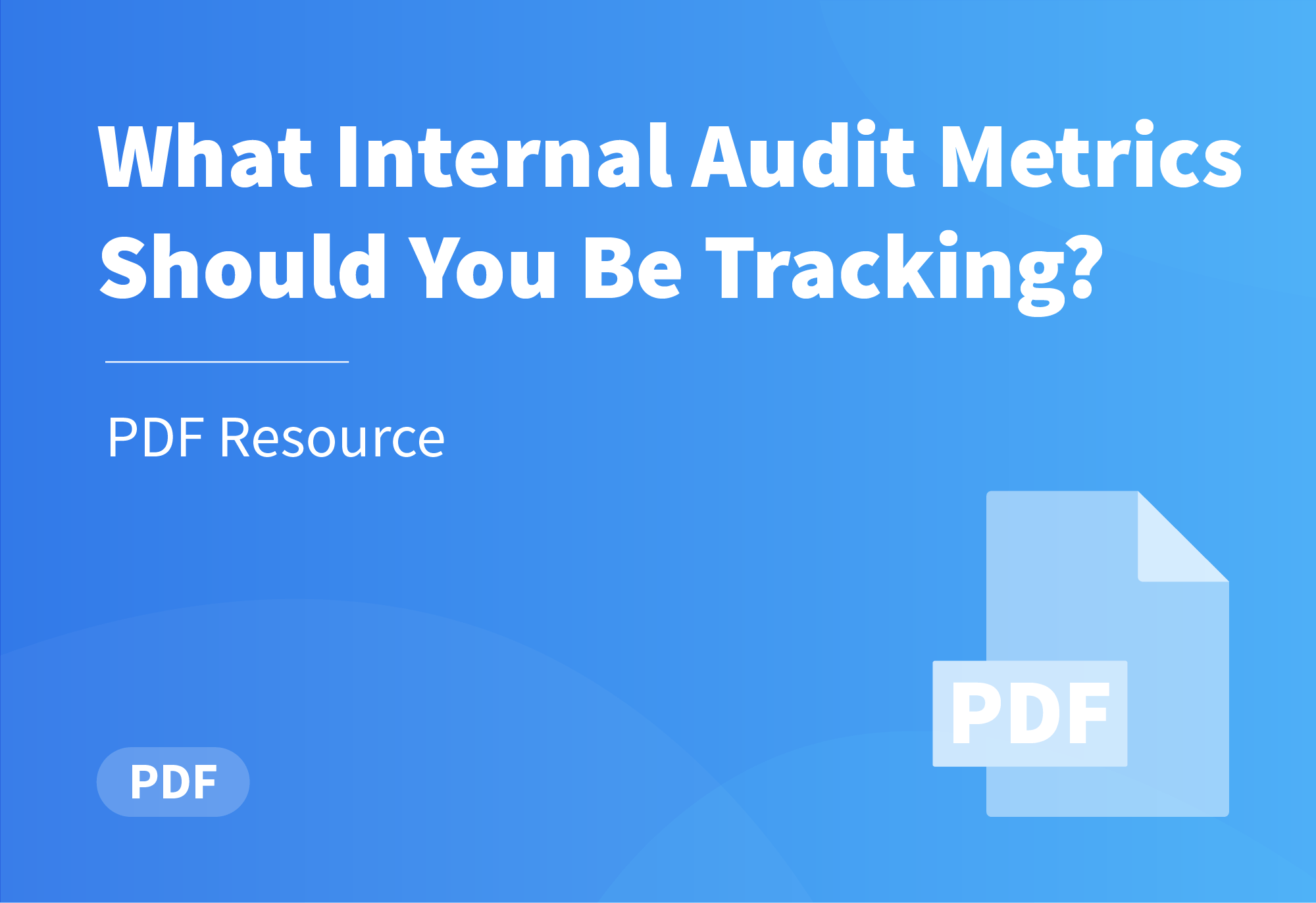 What Internal Audit Metrics Should You Be Tracking?