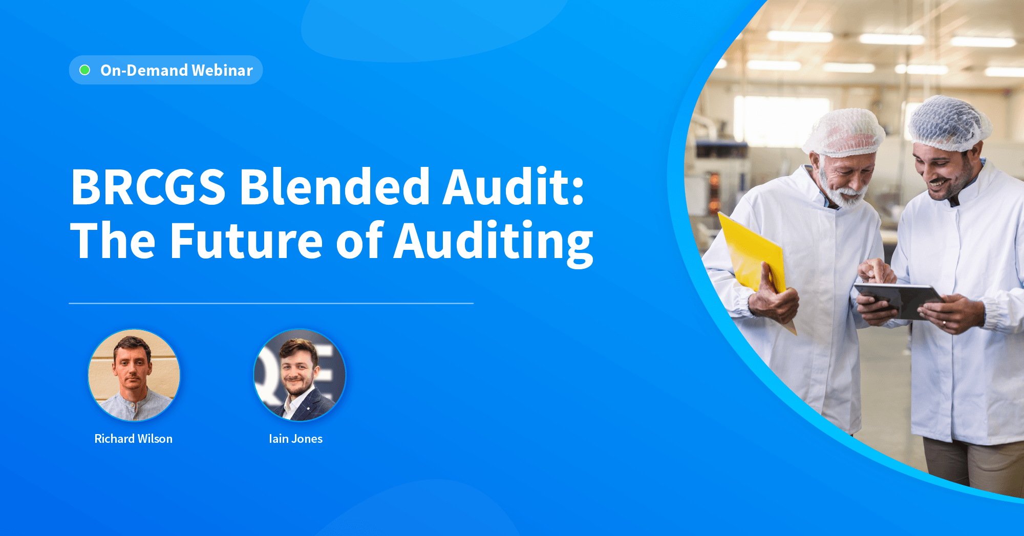 BRCGS Blended Audit: The Future of Auditing with Richard and Iain