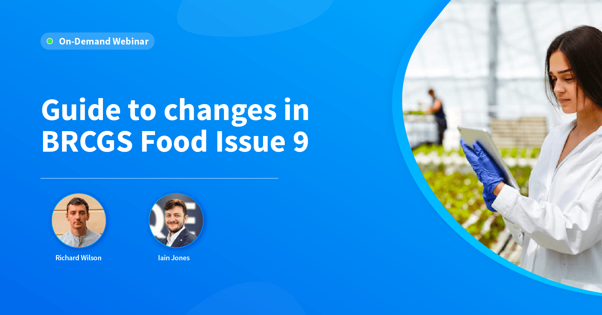 Guide to Changes in BRCGS Food Issue 9 with Richard and Iain