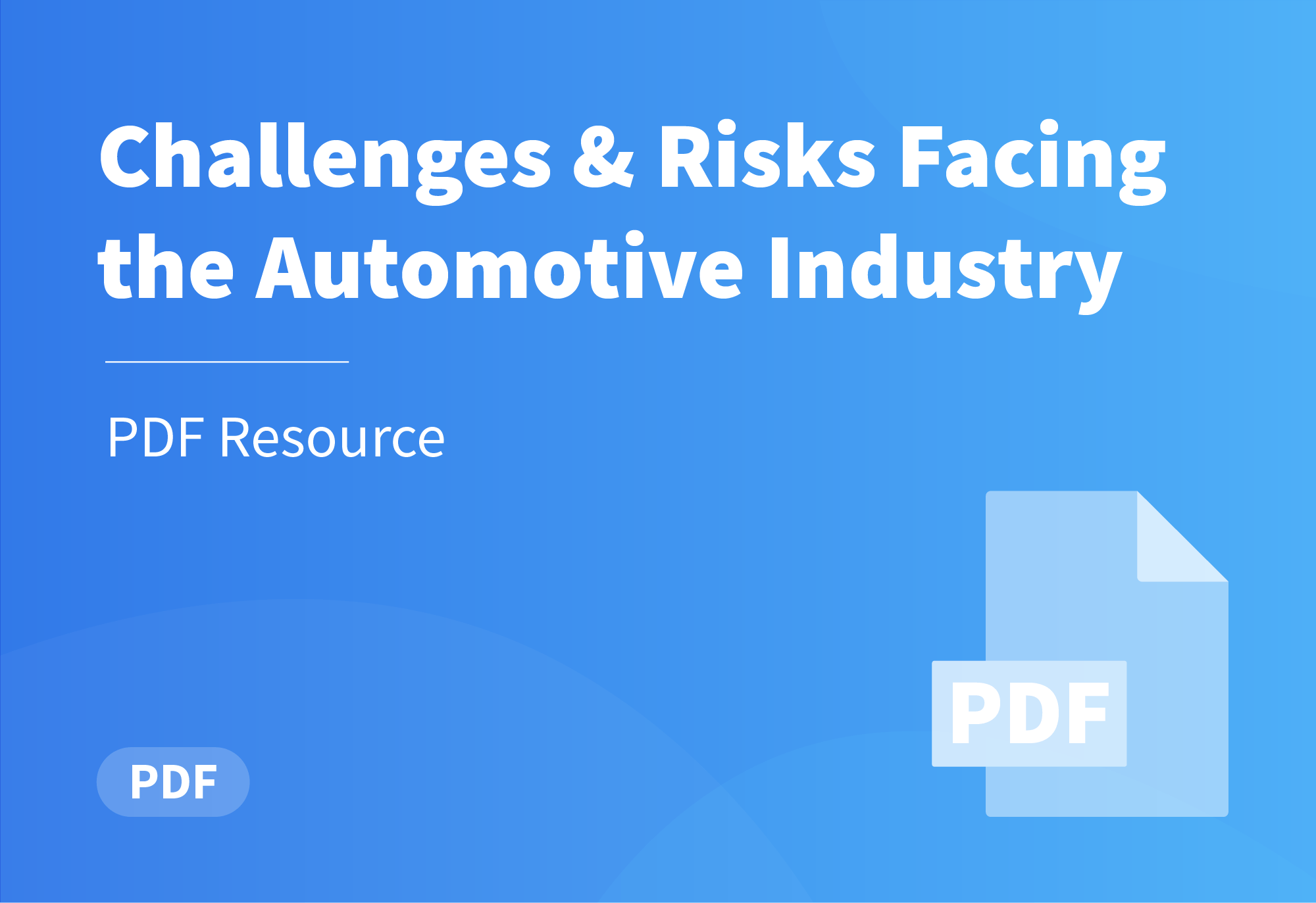 Addressing Challenges & Risks in Automotive